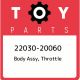 22030-20060 Toyota Body assy,  throttle 2203020060,  New Genuine OEM Part