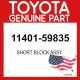 Toyota Genuine 11401-59835 Short Block Assy 1140159835 OEM